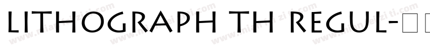Lithograph Th Regul字体转换